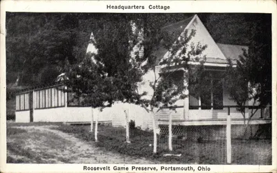 Headquarters Cottage — Roosevelt Game Preserve, Portsmouth, Ohio — H. A. Lorberg, Editor