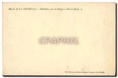 Richelieu sulla Diga « Henri-Motte » — Museo di La Rochelle — Edizioni Raymond Bergevin — Verso