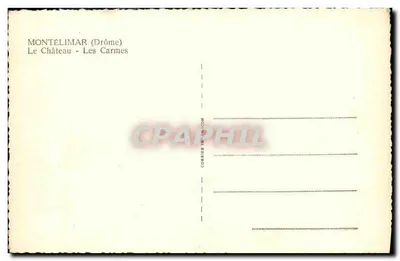 Montélimar (Drôme) — O Castelo - Os Carmes — editor Combier — Verso