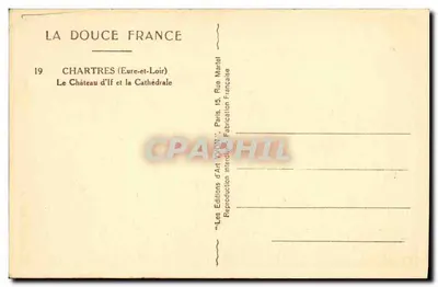 Chartres (Eure-et-Loir) — Le Château d'If et la Cathédrale — Éditions d'Art YVON — Rewers