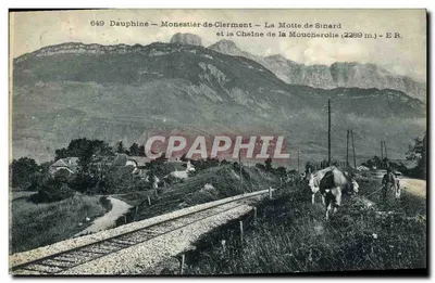 Dauphiné — Monestier-de-Clermont — A Motte de Sinard e a Cadeia da Moucherolie (2289 m.) — E.R. — n° 649
