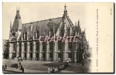 Rouen — O Palácio de Justiça — Fachada na Rue Jeanne-d'Arc