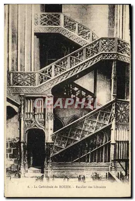A Catedral de ROUEN — Escada dos Livreiros — n°6