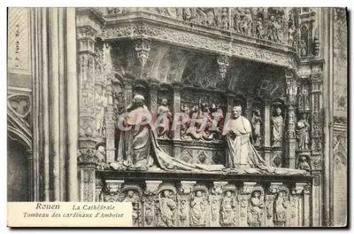 Rouen — A Catedral, Túmulo dos cardeais de Amboise — V.P. Paris No. 6