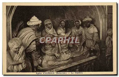 Igreja de AUMALE (Seine-Inf.) — O Sepulcro — Gal. Tailhon