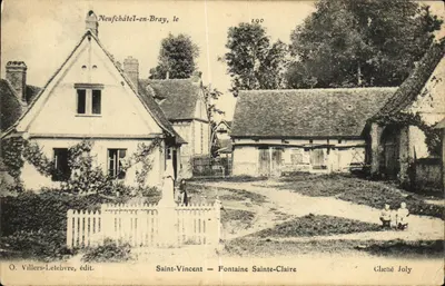 Neufchâteau-en-Bray, Saint-Vincent — Fontaine Sainte-Claire — O. Villiers-Leteuvre, édit.