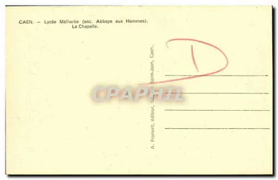 CAEN — Lycée Malherbe (antiga Abadia dos Homens) — A Capela — Verso