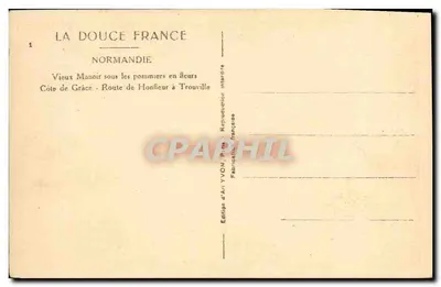 Stary Dwór pod kwitnącymi jabłoniami — Côte de Grâce - Trasa z Honfleur do Trouville — Wydawnictwo Art YVON — Rewers