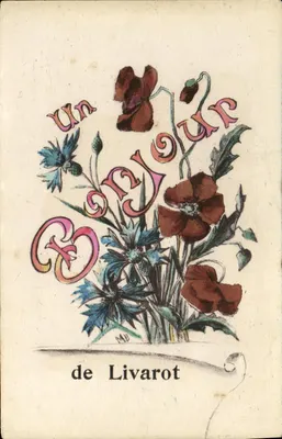 Um Olá de Livarot — cartão postal ilustrado com buquê de flores — Editor: Em. Brocherioux, Imp.-Edit.-Paris, Série N°10 bis