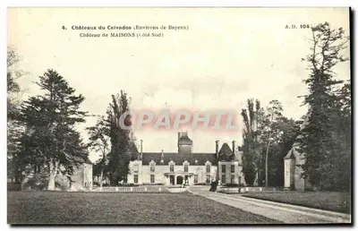 Castelo de MAISONS — Arredores de Bayeux — A. Duboq, editor, Calvados, n° A.D. 104