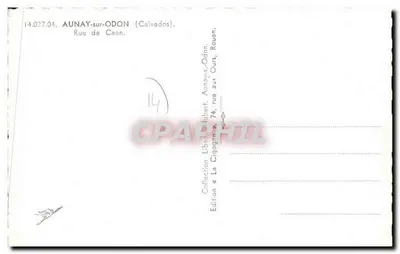 AUNAY-SUR-ODON — Rue de Caen — Wydawnictwo La Cigogne, Rouen — Rewers
