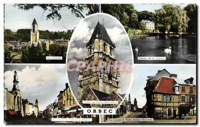 Orbec — Vista Geral, Torre da Igreja de Nossa Senhora, Castelo de La Vesprière, Rua Grande e Velha Casa Normanda — Éditions Gaby