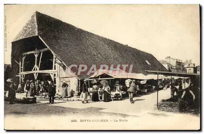 Dives-sur-Mer — La Halle — J. Rivéchel, éditeur, n° 223