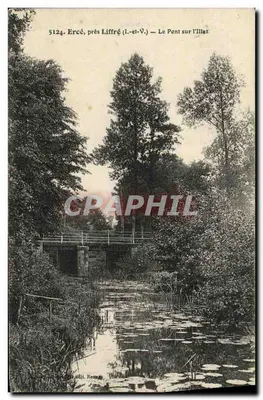 Ercé, blisko Liffré (Ille-et-Vilaine) — Most nad Illet — wydawca Romain, n° 5124
