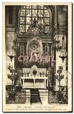 CPA Rennes Basilique Saint Sauveur Chapelle de Notre Dame des miracles et vertus