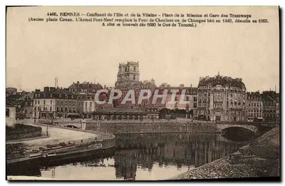 Rennes — Confluent de l'Ille et de la Vilaine — Place de la Mission et Gare des Tramways