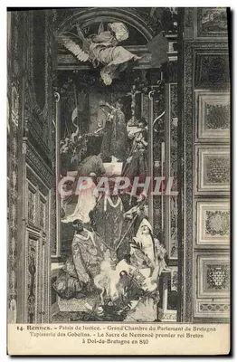 Rennes - Palais de Justice - Grand'Chambre du Parlement de Bretagne - Tapisserie des Gobelins - Le Sacre de Némenois premier roi Breton en 840