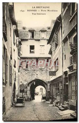 Rennes — Porte Mordelaise — Vue Intérieure — Éditeur E. D. (1649)