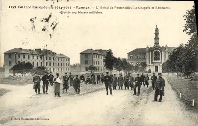 Rennes — L'Hôpital de Pontchaillou La Chapelle et Bâtiments affectés aux blessés militaires — E. Mary Rousselière édit Rennes