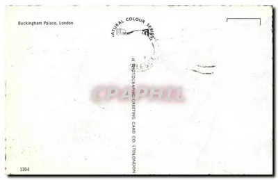 Pałac Buckingham, Londyn — widok z pomnikiem Królowej Wiktorii — seria Natural Colour, wydawca The Photographic Greeting Card Co. Ltd, nr 1304 — Rewers