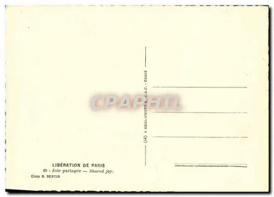 Libertação de Paris — Alegria compartilhada — Cliché R. Bertin — Verso