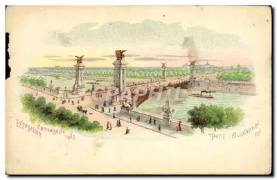 Ponte Alexandre III — Exposição Universal de 1900 — Editor não identificado