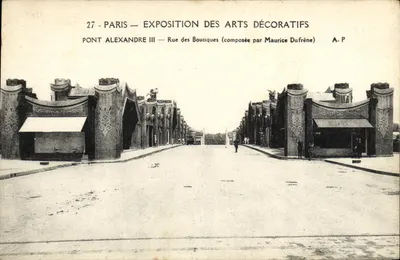 Paris — Exposição dos Artes Decorativas — Ponte Alexandre III — Rua das Lojas (composta por Maurice Dufréne)