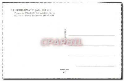 La Schildmatt (Alt. 900 m) — Propriété de l'Amicale des Anciens E.U. d'Alsace - Poste Soultzern (Haut-Rhin) — Foto Bommer — Verso