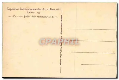 Entrada dos Jardins da Manufatura de Sévres — Exposição Internacional dos Artes Decorativas Paris 1925 — Edição de Arte YVON — Verso