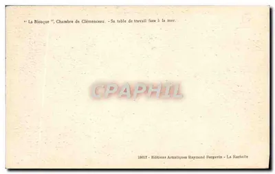 La Bicoque, Quarto de Clémenceau — Sua mesa de trabalho frente ao mar — Éditions Artistiques Raymond Bergevin, La Rochelle — Verso