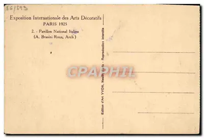Pavillon National Italien — Exposition Internationale des Arts Décoratifs 1925 — Édition d'Art YVON, Neuilly — Verso