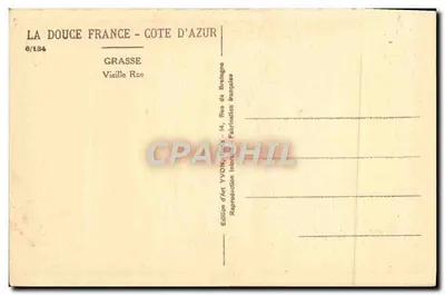 Grasse — Stara ulica — Grasse, Côte d'Azur — Wydawnictwo Artystyczne Yvon, 6/134 — Rewers