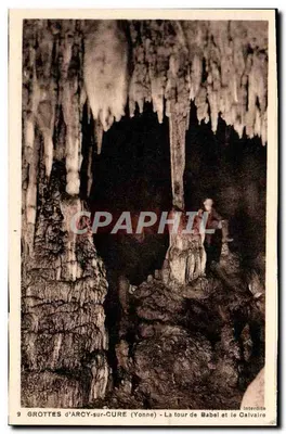 Grutas de Arcy-sur-Cure (Yonne) — A Torre de Babel e o Calvário — editor A. Joublin