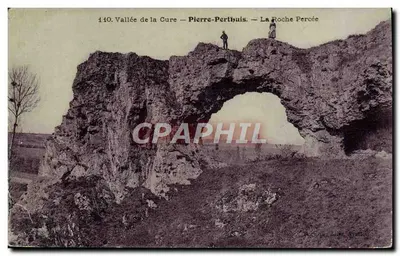Vale da Cure — Pierre-Perthuis — A Rocha Perforada