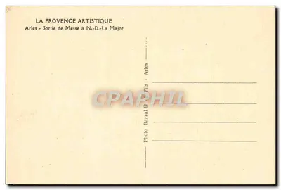 Arles - Wyjście z mszy w świętej Maryi Panny Major — LA PROVENCE ARTISTIQUE — Rewers