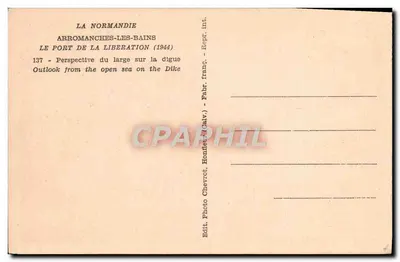 Arromanches-les-Bains — Port wyzwolenia (1944) — Foto Chevrot, Bonfet (Calv.) — Rewers