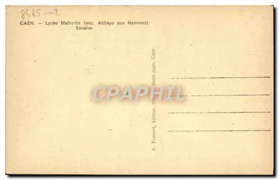 Caen — Lycée Malherbe (antiga Abadia dos Homens) — Escada — editor A. Froment, Caen — Verso