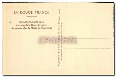 Rocamadour (Partia) — Widok z drogi do Cahors, na pierwszym planie młyn Roquefrège — Wydawnictwo Sztuki YVON, Paryż — Rewers