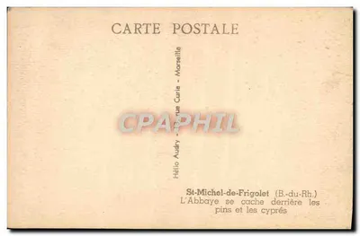 St-Michel-de-Frigolet — The Abbey is Hidden Behind the Pines and Cypresses — Hélio Audry, Marseille — Back
