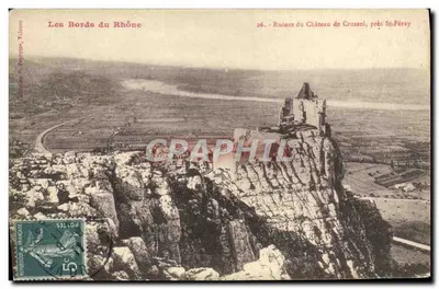 Ruínas do Castelo de Crussol, perto de St-Péray — As Margens do Ródano — Editor Pervova, n°26