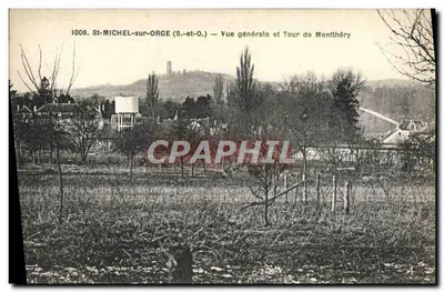 St-MICHEL-sur-ORGE (S.-et-O.) — Vista geral e Torre de Montilhery — Editor: , n° 1006