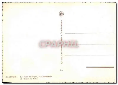 Bayonne — De Brug Sint-Spiritus, de Kathedraal en het Stadhuis — Cie des Arts Photomécaniques — Achterkant