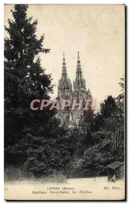 Lepine (Marne) — Basilique Notre-Dame, les Flèches — ND. Phot.