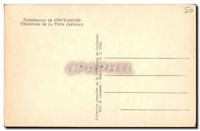Cattedrale di Coutances — Colonnata della torre centrale — Editore G. Lémeste, n° 4956 — Verso