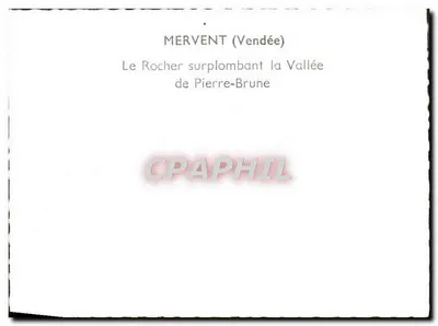 Mervent (Vendée) — La Rocca che domina la Valle di Pierre-Brune — Verso
