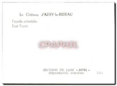 Zamek Azay-le-Rideau — Façade orientale — Wydawnictwo Luksusowe « Estel » nr 2353 — Rewers