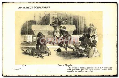 Castelo de Tourlaville — Na capela, o padre recusa a comunhão a Ravalet, que desmorona — Documentos V. L., N° 1