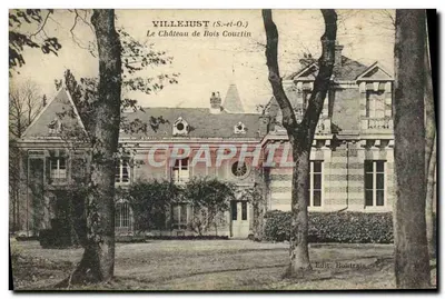 VILLEJUST (S.-et-O.) — O Castelo de Bois Courtin — Edit. Boultrais