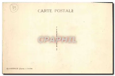 Clairvaux (Jura) — O lago — Editor: M. Bourgeois, Chalon-sur-Saône — Verso