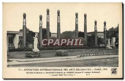 Exposition Internationale des Arts Décoratifs — Décor floraux et architecturaux de Jardins — Jacques H. Lambert, Architecte — Paris 1925